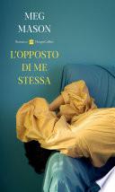 L'opposto di me stessa