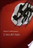 L'ora del lupo. Gli artigli della notte