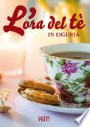 L'ora del tè in Liguria