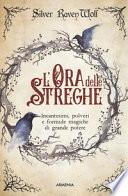 L'ora delle streghe