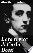 L'ora topica di Carlo Dossi