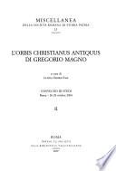L'Orbis christianus antiquus di Gregorio Magno