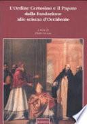 L'Ordine certosino e il papato dalla fondazione allo scisma d'Occidente