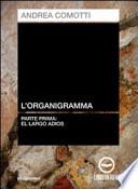 L'organigramma. El largo adios. Audiolibro. CD Audio
