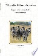 L'Orgoglio di Essere Juventino