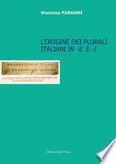 L'origine dei plurali italiani in «-e» e «-i»