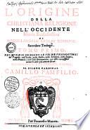 L'Origine della christiana religione nell'occidente, istoria ecclesiastica di Michel Angelo Lualdi