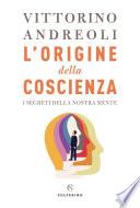 L'origine della coscienza