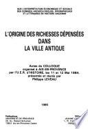 L'Origine des richesses dépensées dans la ville antique