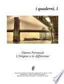 L'origine e le differenze