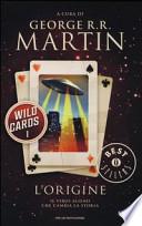 L'origine. Wild Cards