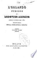 L'Orlando Furioso di Lodovico Ariosto giusta il testo del 1532