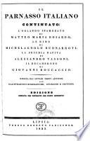 L'Orlando inamorato di Matteo Maria Boiardo ; Le Rime di Michelagnolo Buonarroti ; la secchia rapita di Alessandro Tassoni ; il Decamerone die Giovanni Boccaccio