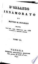 L'Orlando innamorato tratto dall'edizione originale del 1495 e ridotto a miglior lezione