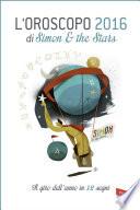 L'oroscopo 2016 di Simon & the Stars