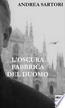 L'oscura fabbrica del Duomo