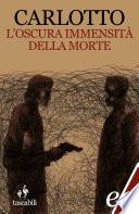 L'oscura immensità della morte