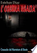 L'Oscura Realtà