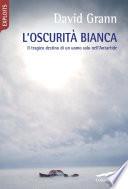 L'oscurità bianca