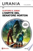 L'ospite del senatore Horton (Urania)