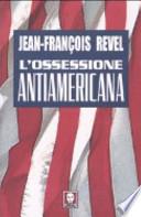 L'ossessione antiamericana
