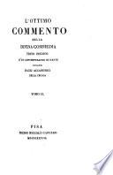 L'ottimo commento della Divina commedia, di un contemporaneo di Dante [A. Lancia, ed. by A. Torri. With the text].