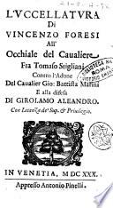 L'uccellatura di Vincenzo Foresi all'occhiale del caualiere fra Tomaso Stigliani contro l'Adone del caualier Gio. Battista Marini e alla difesa di Girolamo Aleandro