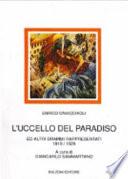 L'uccello del paradiso ed altri drammi rappresentati, 1919-1929