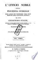 L'ufficio nobile ossia procedura giudiciale negli affari non contenziosi negli stati ereditarj della monarchia Austriaca. 2. ed