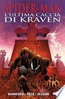 L'ultima caccia di Kraven. Spider-Man