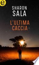 L'ultima caccia (eLit)