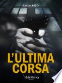 L'ultima corsa