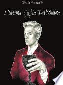 L'ultima figlia dell'ombra