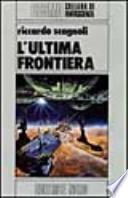 L'ultima frontiera