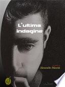 L'ultima indagine
