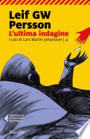 L'ultima indagine