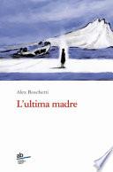 L'ultima madre