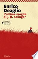 L'ultima moglie di J. D. Salinger