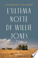 L'ultima notte di Willie Jones