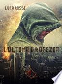 L'Ultima Profezia (Collana Nhope)