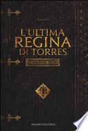 L'ultima regina di Torres