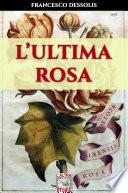 L'ultima rosa