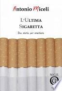 L'ultima sigaretta