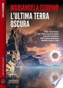 L'ultima terra oscura