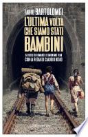 L'ultima volta che siamo stati bambini