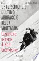 L'ultimo abbraccio della montagna