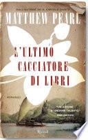 L'ultimo cacciatore di libri