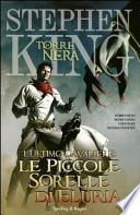 L'ultimo cavaliere: le piccole sorelle di Eluria. La torre nera
