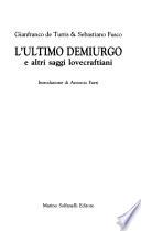 L'ultimo demiurgo e altri saggi lovecraftiani