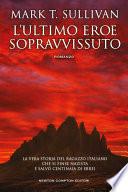 L'ultimo eroe sopravvissuto